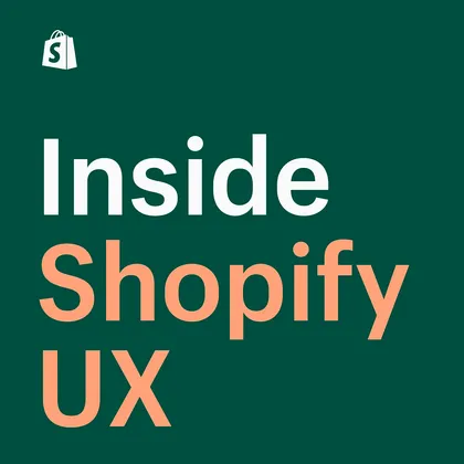 Inside Shopify UX Internal Podcast