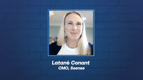 3 Learnings From... Latané Conant, CMO at 6sense